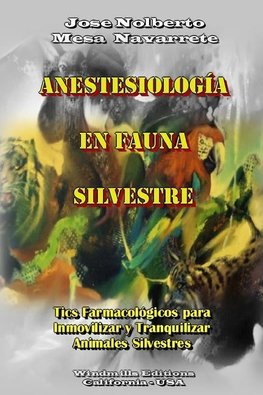 Anestesiología en Fauna Silvestre