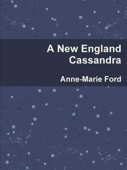 A New England Cassandra