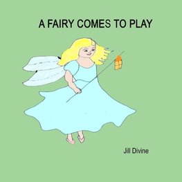 A FAIRY COMES TO PLAY