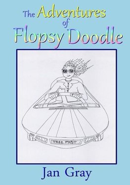 The Adventures of Flopsy Doodle