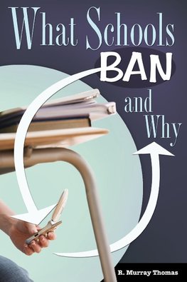 What Schools Ban and Why