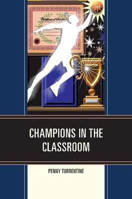 CHAMPIONS IN THE CLASSROOM    PB