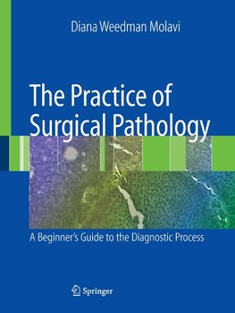 The Practice of Surgical Pathology