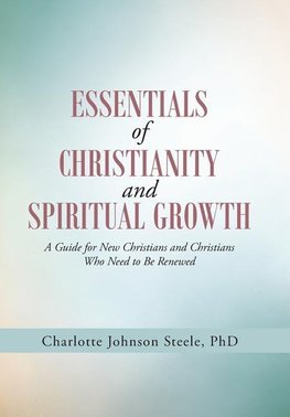 Essentials of Christianity and Spiritual Growth