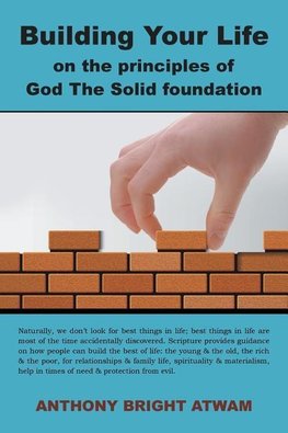 Building Your Life on the principles of God