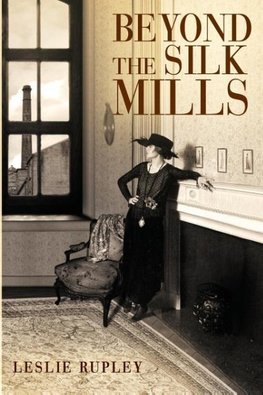 Beyond the Silk Mills