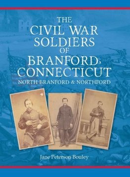 The Civil War Soldiers of Branford, Connecticut