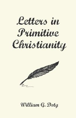 Letters in Primitive Christianity