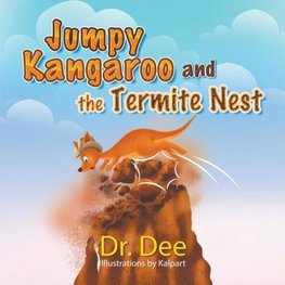 Jumpy Kangaroo and the Termite Nest