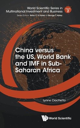 China versus the US, World Bank and IMF in Sub-Saharan Africa