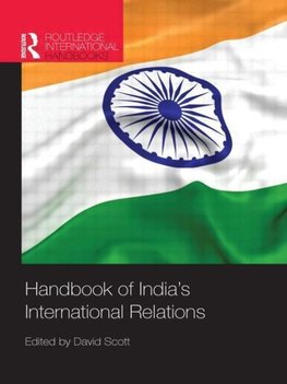 Scott, D: Handbook of India's International Relations