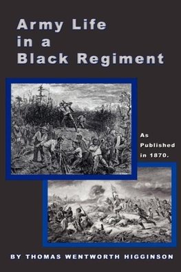 Army Life in a Black Regiment