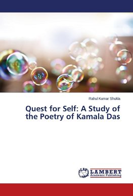 Quest for Self: A Study of the Poetry of Kamala Das