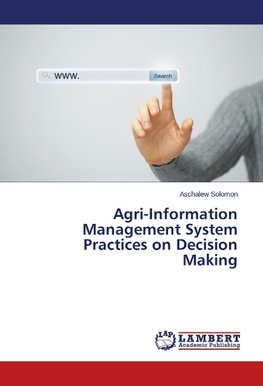 Agri-Information Management System Practices on Decision Making