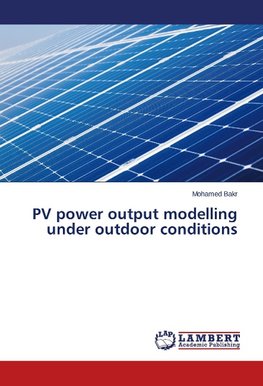 PV power output modelling under outdoor conditions