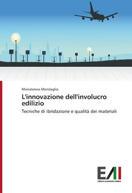 L'innovazione dell'involucro edilizio