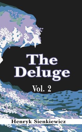 The Deluge, Volume II