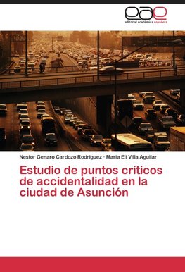 Estudio de puntos críticos de accidentalidad en la ciudad de Asunción