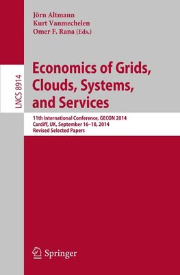 Economics of Grids, Clouds, Systems, and Services