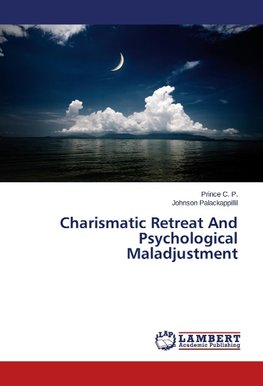 Charismatic Retreat And Psychological Maladjustment