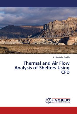 Thermal and Air Flow Analysis of Shelters Using CFD