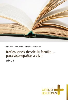 Reflexiones desde la familia... para acompañar a vivir