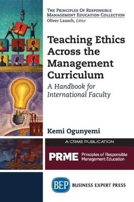 Teaching Ethics Across the Management Curriculum