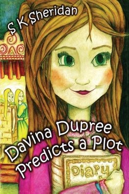 Davina Dupree Predicts a Plot