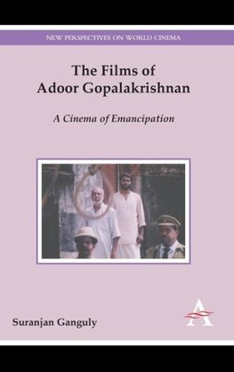 The Films of Adoor Gopalakrishnan