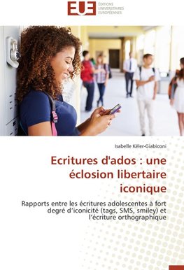 Ecritures d'ados : une éclosion libertaire iconique