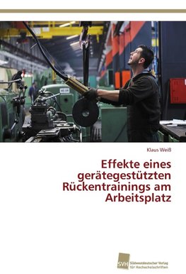 Effekte eines gerätegestützten Rückentrainings am Arbeitsplatz