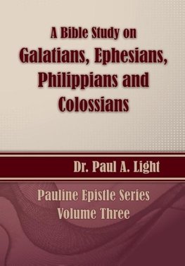 A Bible Study on Galatians Through Colossians