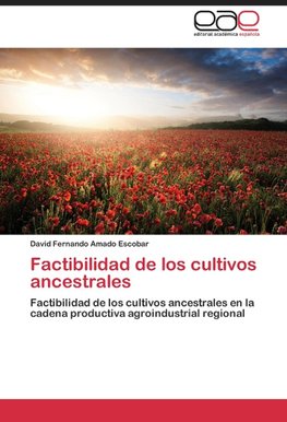 Factibilidad de los cultivos ancestrales