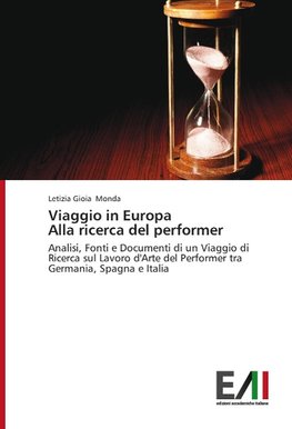 Viaggio in Europa Alla ricerca del performer