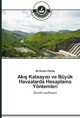 Akis Katsayisi ve Büyük Havzalarda Hesaplama Yöntemleri