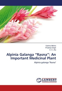 Alpinia Galanga "Rasna": An Important Medicinal Plant