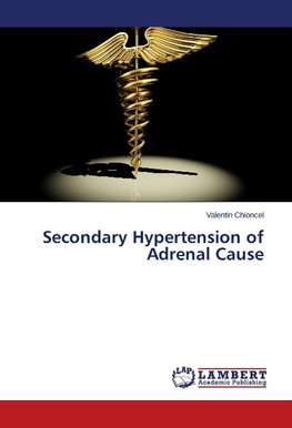 Secondary Hypertension of Adrenal Cause