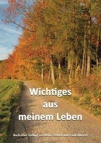 Wichtiges aus meinem Leben