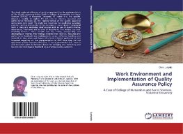 Work Environment and Implementation of Quality Assurance Policy