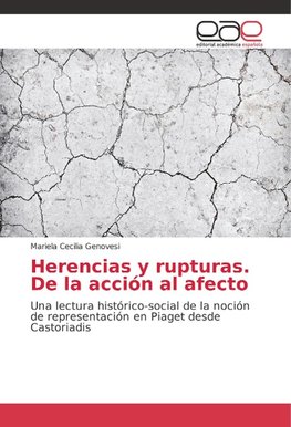 Herencias y rupturas. De la acción al afecto