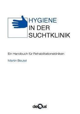 Hygiene in der Suchtklinik