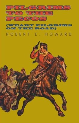 Pilgrims to the Pecos (Weary Pilgrims on the Road)