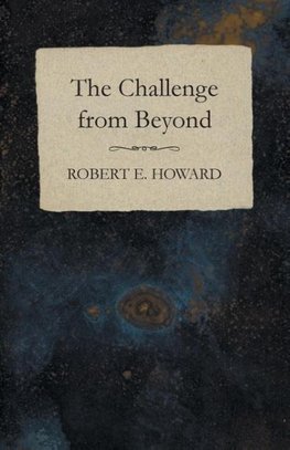 The Challenge from Beyond