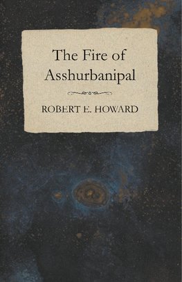 FIRE OF ASSHURBANIPAL