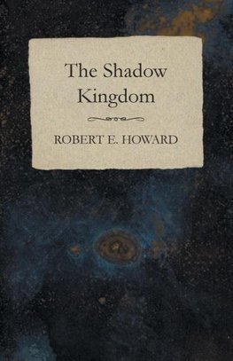 The Shadow Kingdom