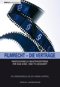 Filmrecht - Die Verträge