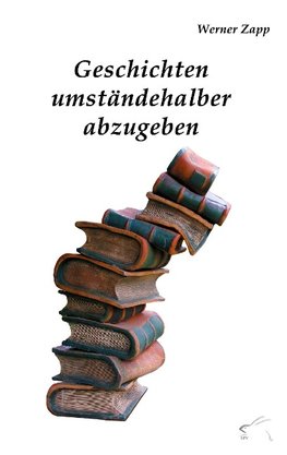 Geschichten umständehalber abzugeben