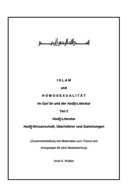 Islam und Homosexualität im Qur'ân und der Hadît-Literatur