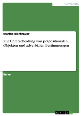 Zur Unterscheidung von präpositionalen Objekten   und adverbialen Bestimmungen