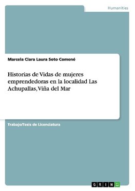 Historias de Vidas de mujeres emprendedoras en la localidad Las Achupallas, Viña del Mar